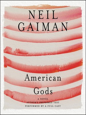 American Gods by Neil Gaiman · OverDrive: eBooks, audiobooks and videos